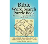 Bible Word Search Puzzle Book: 50+ Inspirational Puzzles with Scriptures for Adults and Seniors: Relaxing Christian Activity Book with Large Print Faith-Based Word Search Games