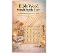 Bible Word Search Puzzle Book for Adults: 100 Inspiring Puzzles with 1000+ Scripture Words | Christian Brain Games for Faith, Relaxation & Reflection | Solutions Included