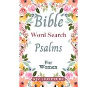 Bible Word Search Puzzle Book for Women: The Book of Psalms - Beautifully Designed Word Find Book, Perfect Gift for Senior Adults such as Mom, Grandma, Sister, Aunt, Friend or Teen