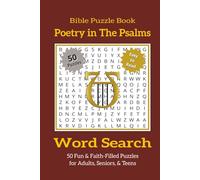 Bible Word Search Puzzle Book - Poetry in The Psalms: Christian Word Search Puzzles Featuring Inspirational Verses of the Psalms | 50 Easy-to-Read ... Study, Church Groups, and Faith-Building Fun