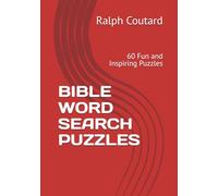 BIBLE WORD SEARCH PUZZLES: 60 Fun and Inspiring Puzzles