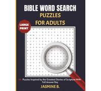 Bible Word Search Puzzles for Adults: Large Print Edition • 50 Inspiring Puzzles from the Greatest Stories of Scripture • Includes Full Answer Key