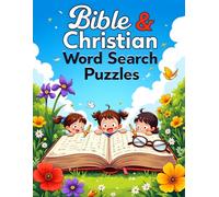 Bible Word Search Puzzles for Kids: Christian Activity Book: Fun and Educational Scripture Word Finds to Build Faith, Learn Vocabulary, and inspire Young Hearts (Includes Solutions)