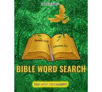 Bible Word Search Puzzles - The New Testament: Scripture-themed puzzle book in Large Print for Christian Adults & Seniors - With Complete Answer Keys