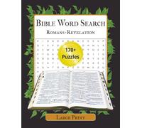 Bible Word Search Romans-Revelation: 170+ Large Print Puzzles From the New Testament | Perfect Bible Study Tool for All Ages