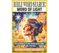 BIBLE WORD SEARCH: WORD OF LIGHT: 50+ Easy-to-Read Puzzles on God’s Word for Everyday Life, Faith & Reflection | 6×9 Inches, 110 Pages | Devotional ... Gift for Holidays, Insight & Inspiration.