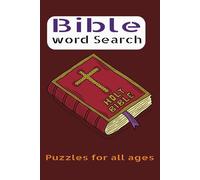 Bible Word Search: Word Searches With Easy to Read Print about Bible, Sacred words, Historical events and more | 6x9 inches, 110 pages | 50+ puzzles. Gifts for Vacations, Holidays and Free Times.