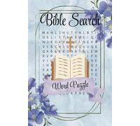 Bible Word Search: Word Searches with Easy to Read Print about the Bible, Gospel, Books and More! (6x9, 100 pages) 50 Puzzles… Gift for Vacations, Holidays, and Free Times.