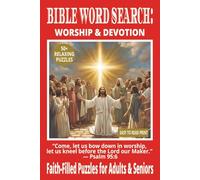 BIBLE WORD SEARCH: WORSHIP & DEVOTION: 50+ Easy-to-Read Puzzles on Faith, Worship & Daily Reflection | 6×9 Inches, 110 Pages | Devotional Word Search ... for Holidays, Quiet Time & Spiritual Growth.