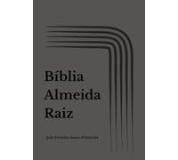 Bíblia Almeida Raiz