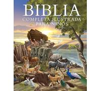 Janice Emmerson Biblia Completa Ilustrada Para Nios (the Ill (Copertina rigida)