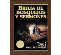 Biblia De Bosquejos De Sermones: Mateo 16:13, 28:20