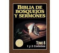 Biblia de bosquejos y sermones: 1 y 2 Corintios