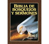 Biblia De Bosquejos Y Sermones: Genesis 1:1 - 11:32