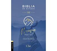Biblia de Estudio del Mensaje Profético / Prophetic Message Study Bible: Reina Valera Revisada, Interior a Dos Colores / Revised Reina Valera, Two-Color Interior