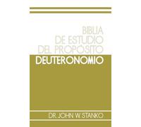 Biblia de Estudio del Propósito: Deuteronomio