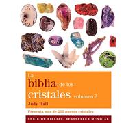 Biblia De Los Cristales: Presenta más de 200 nuevos cristales: 2