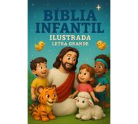 Bíblia Infantil ilustrada. 40 Histórias