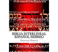 Yojanan Ben Peretz More Yojanan ben Pe Biblia Interlineal Español He (Tascabile)
