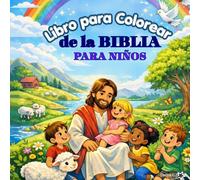 Biblia para Colorear con Versículos para Niños: Versículos Bíblicos para Colorear - Libro Cristiano con Letras Grandes y Dibujos Fáciles (Edades 3-8)