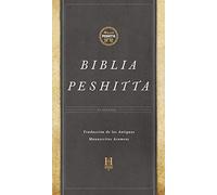 Biblia Peshitta /Peshitta Bible: Revisada y aumentada
