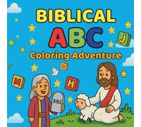 Biblical ABC Coloring Adventure: A Bible Coloring Journey from A to Z