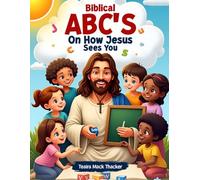 Biblical ABC's on How Jesus Sees You