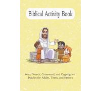 Biblical Activity Book: Activities with Easy to Read Print about the Bible, Christianity, God, and more / 6x9 inches, 120 Pages / 50+ Puzzles...Gift for Vacations, Holidays and Relaxation