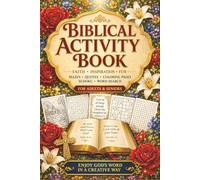 Biblical Activity Book for Adults & Seniors: A Relaxing Christian Activity Book With Scripture, Puzzles, Coloring Pages and Brain Games for Adults & Seniors