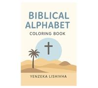 BIBLICAL ALPHABETS: COLORING BOOK