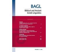 Biblical and Ancient Greek Linguistics, Volume 12 (Tascabile)
