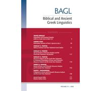 Biblical and Ancient Greek Linguistics, Volume 13
