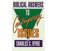 Biblical Answers to Contemporary Issues by Charles C. Ryrie (1991-05-03)