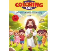 Biblical Children’s Coloring Book: A Christian Coloring Book