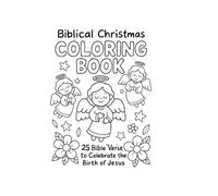 Biblical Christmas: Coloring Book: 25 Bible Verses to Celebrate the Birth of Jesus