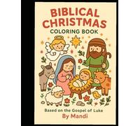 BIBLICAL CHRISTMAS COLORING BOOK: Based on the Gospel of Luke