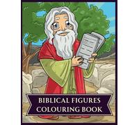 Biblical Figures Colouring Book: Iconic Characters to Colour and Inspire