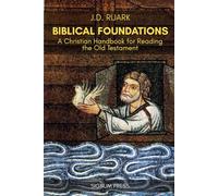 Biblical Foundations: A Christian Handbook for Reading the Old Testament