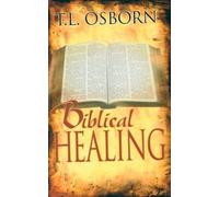 T.L. Osborn Biblical Healing (Tascabile)