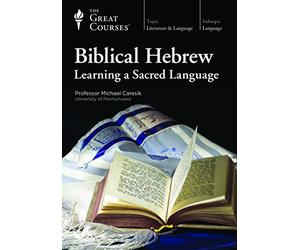 Biblical Hebrew: Learning a Sacred Language