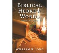 Biblical Hebrew Words, Volume 6: More Digging