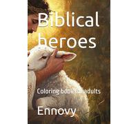 Biblical heroes: Coloring book for adults