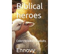 Biblical heroes: Coloring book for adults