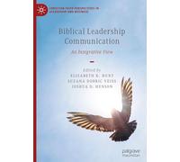 Biblical Leadership Communication: An Integrative View