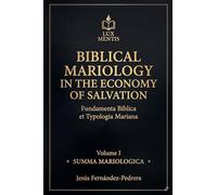 Biblical Mariology in the Economy of Salvation: 1