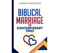 Biblical Marriage In Contemporary Times
