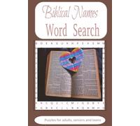 Biblical Names Word Search Puzzle: Collection for Faith and Fun For Readers of the scriptures or Novices. Adults, Seniors and Teens.