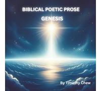BIBLICAL POETIC PROSE: GENESIS