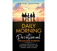 Biblical Teachings Daily Morning Devotional for College Students (Tascabile)