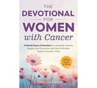 Biblical Teachings The Devotional for Women with Cancer (Tascabile)